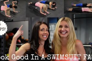 5 Tips To Looking Good In A Swimsuit Fast!